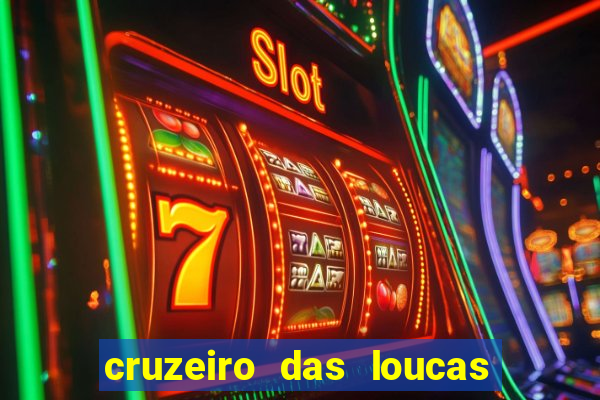 cruzeiro das loucas filme completo dublado topflix